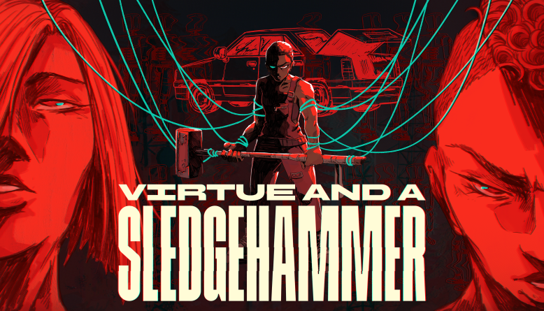Virtue and a Sledgehammer - key art