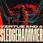 Virtue and a Sledgehammer - key art